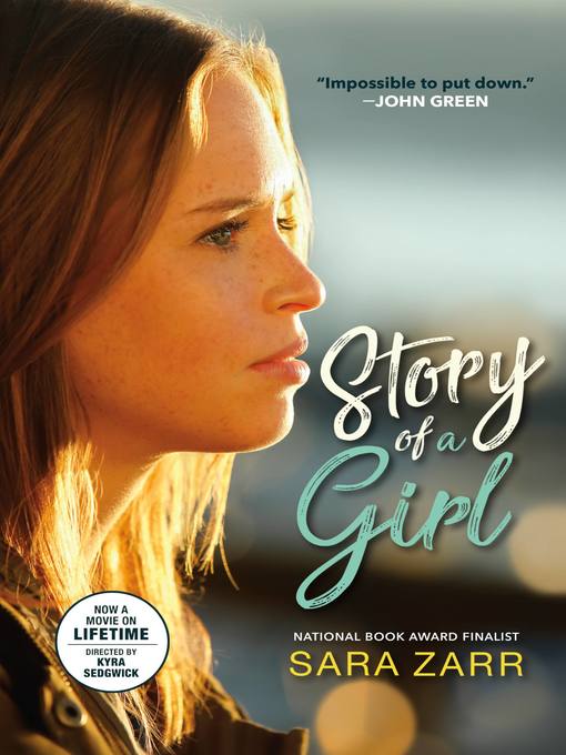 Title details for Story of a Girl (National Book Award Finalist) by Sara Zarr - Available